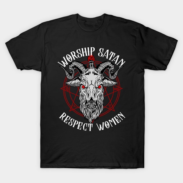 Worship Satan Respect Women - Satanic Goat Head Baphomet T-Shirt by biNutz